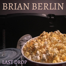 Brian Berlin - Last Drop album cover