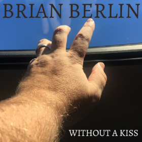 Brian Berlin - Without a Kiss album art